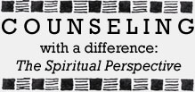 Counseling with a difference: The Spiritual Perspective